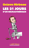 21 jours d'un neurasthénique (Les)